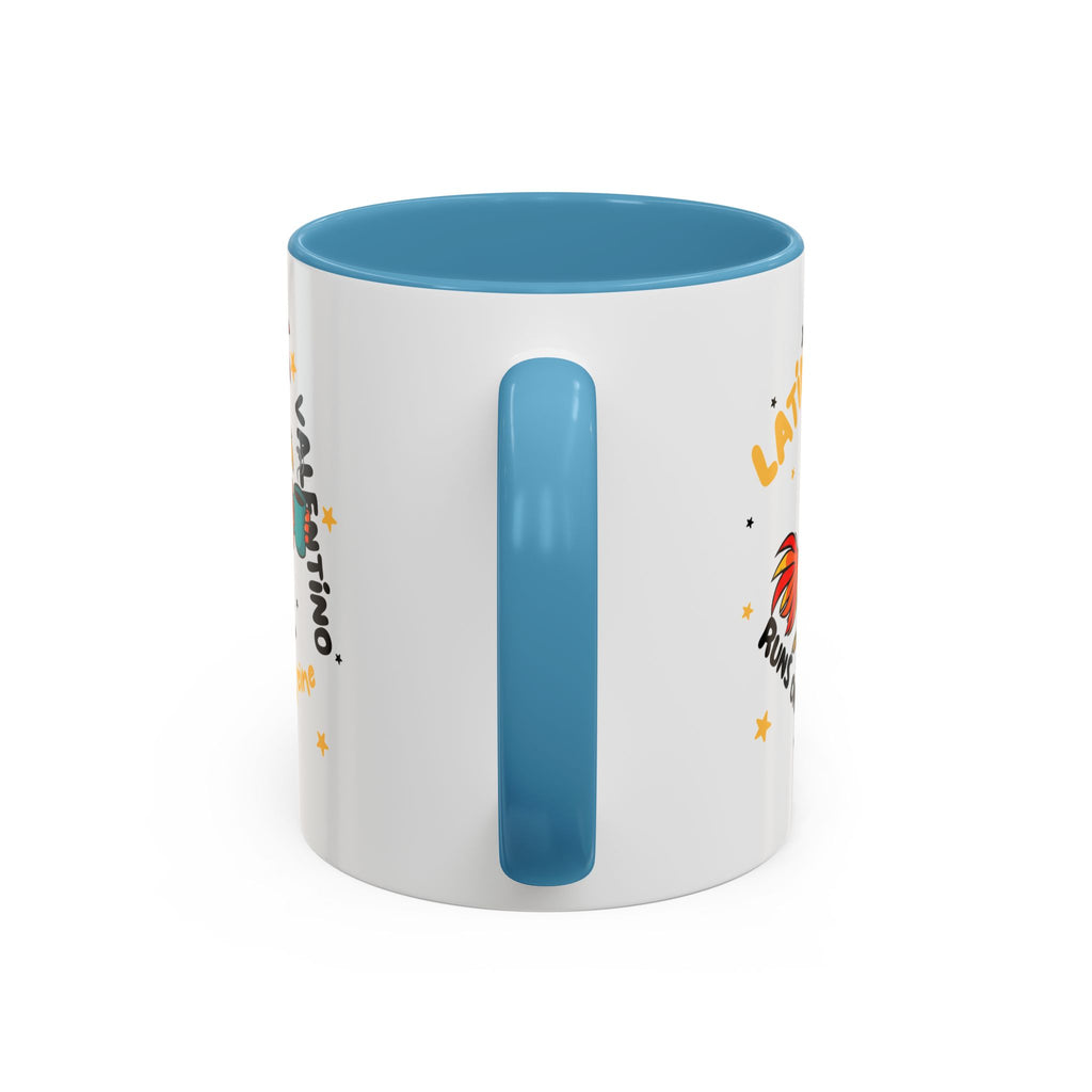 Latino Valentino Runs on Caffeine | Coffee Mug